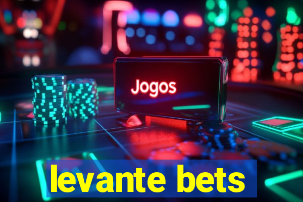 levante bets