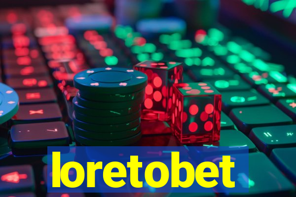 loretobet