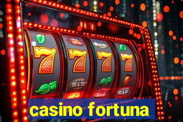 casino fortuna