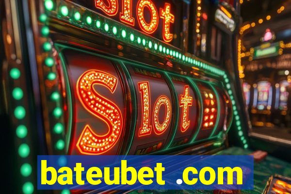 bateubet .com