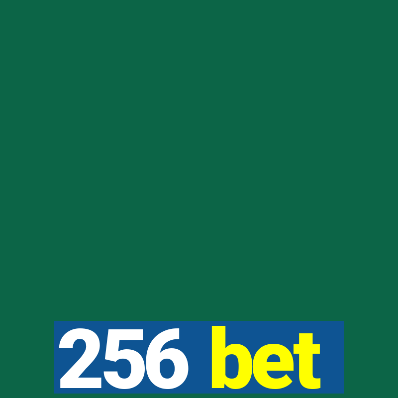 256 bet