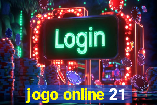 jogo online 21