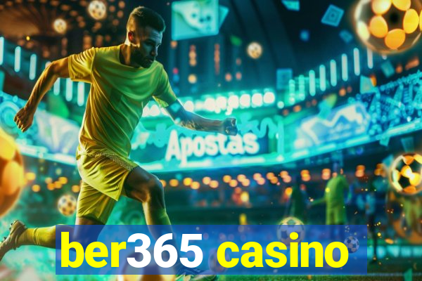 ber365 casino