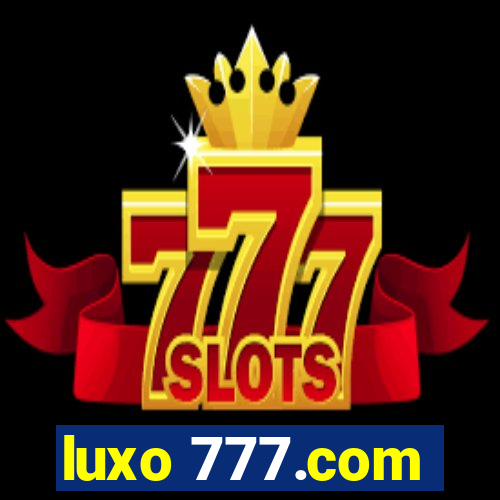 luxo 777.com