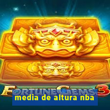 media de altura nba