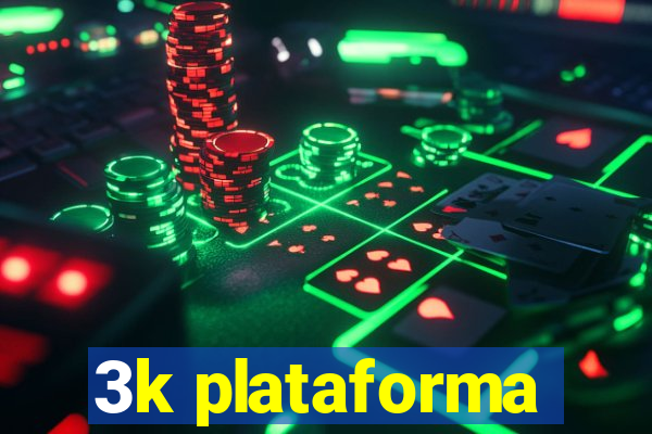 3k plataforma