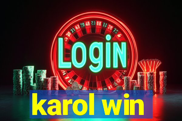 karol win