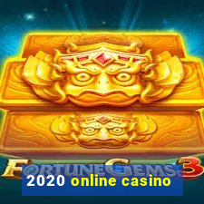 2020 online casino