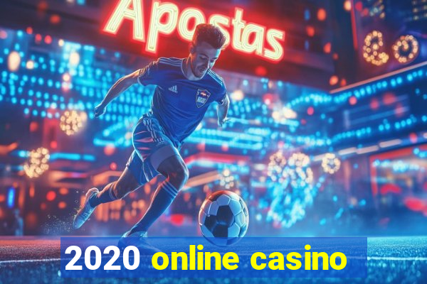 2020 online casino