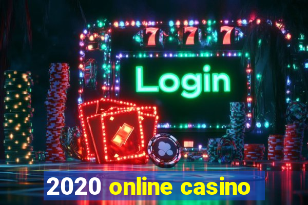 2020 online casino