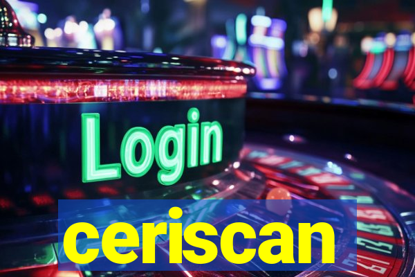 ceriscan