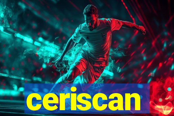 ceriscan