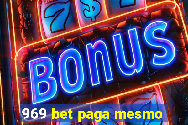 969 bet paga mesmo