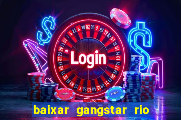 baixar gangstar rio cidade dos santos java