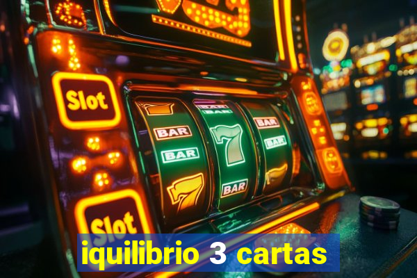 iquilibrio 3 cartas