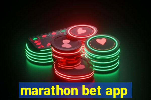 marathon bet app