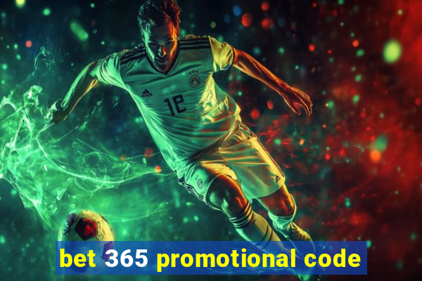 bet 365 promotional code