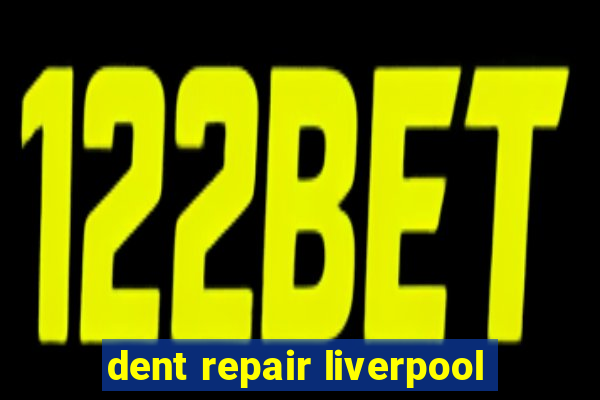 dent repair liverpool