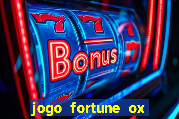 jogo fortune ox demo grátis