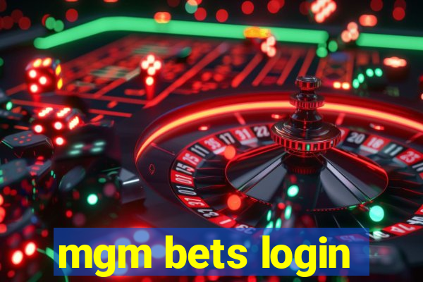 mgm bets login