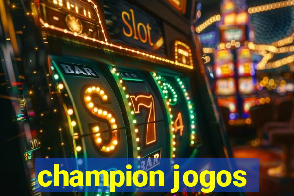 champion jogos