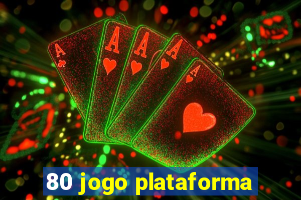 80 jogo plataforma