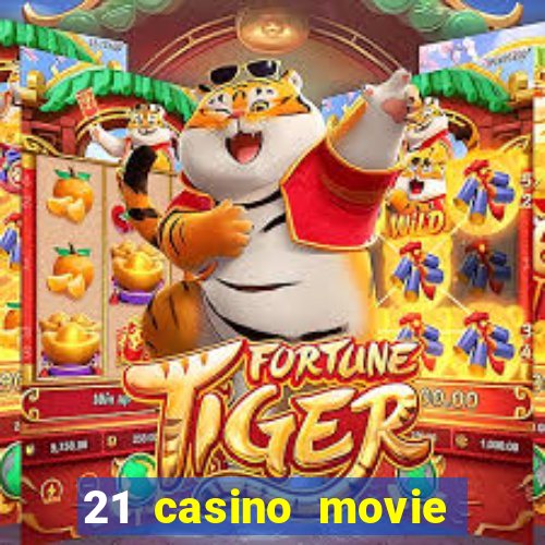 21 casino movie watch online