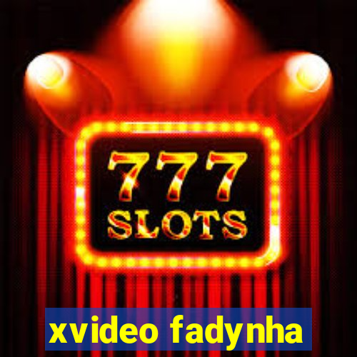 xvideo fadynha