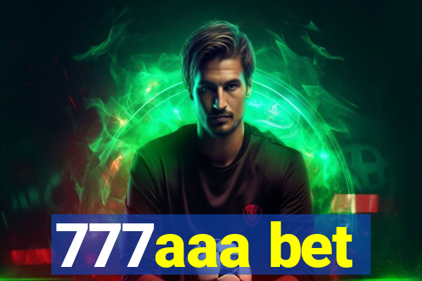 777aaa bet