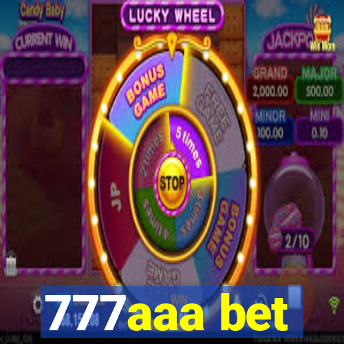 777aaa bet