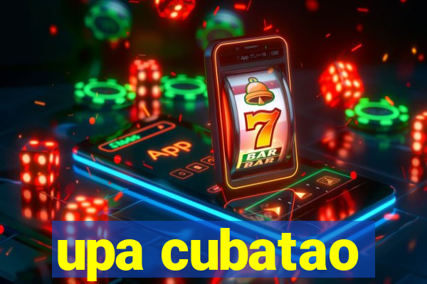 upa cubatao