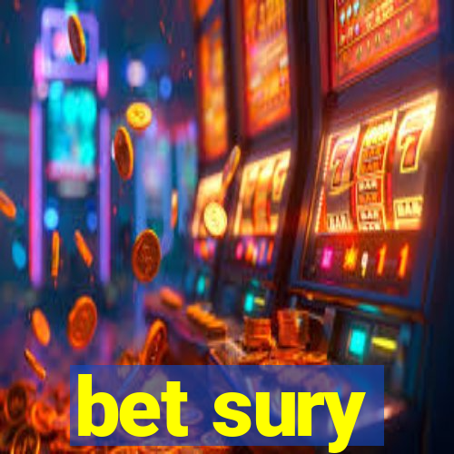 bet sury