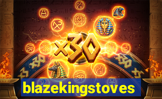 blazekingstoves