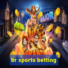 br sports betting