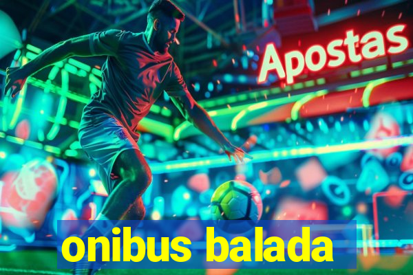 onibus balada