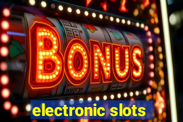 electronic slots