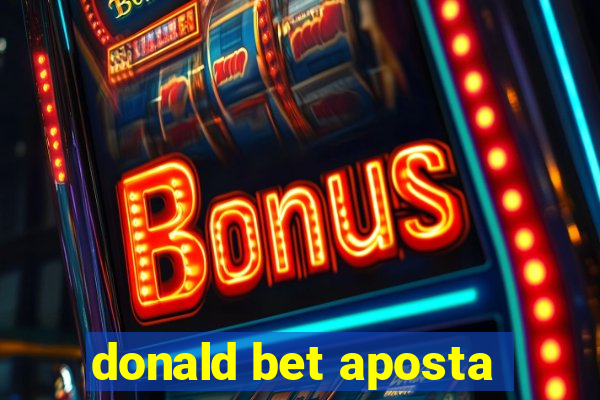 donald bet aposta