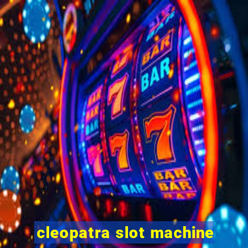 cleopatra slot machine