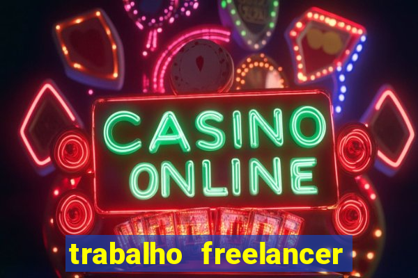 trabalho freelancer online digitador