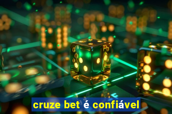 cruze bet é confiável