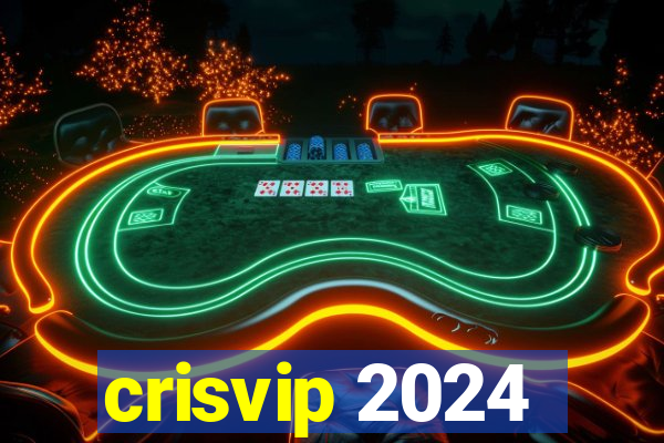 crisvip 2024