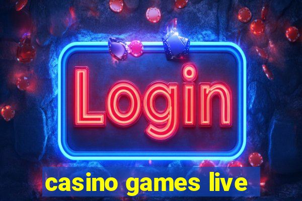 casino games live