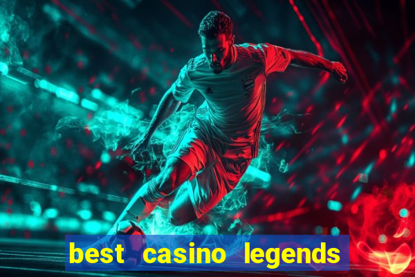 best casino legends 777 slots