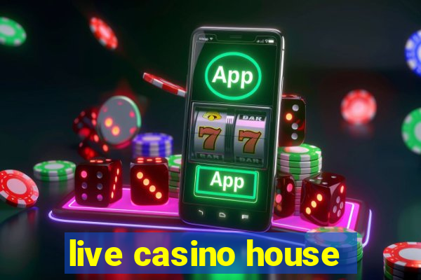 live casino house