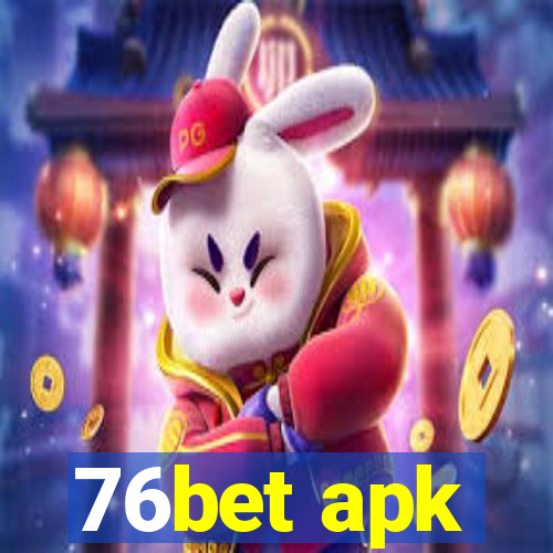 76bet apk