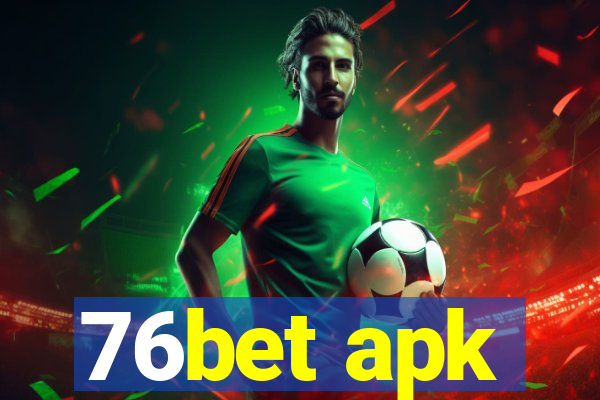 76bet apk