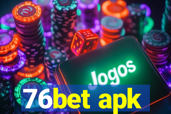 76bet apk