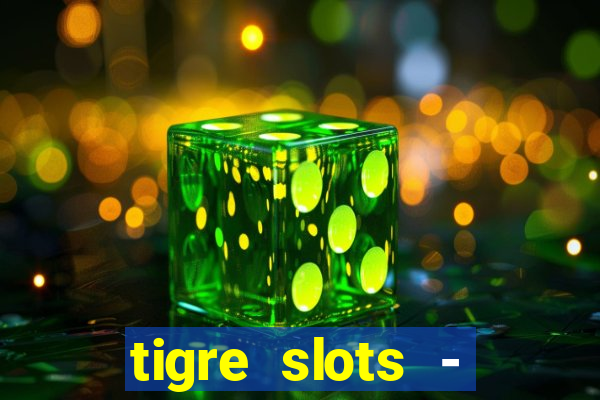 tigre slots - sortudo apk