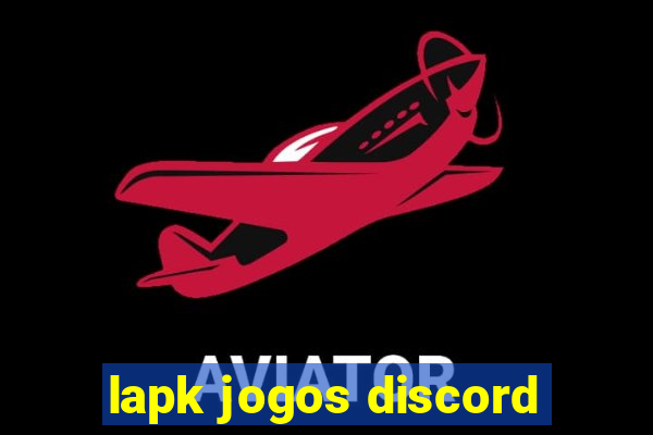 lapk jogos discord