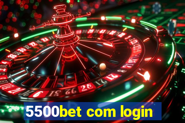 5500bet com login